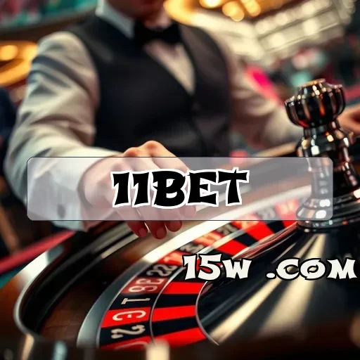 11bet: O Destino Mais Seguro e Empolgante para Apostar Online